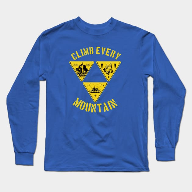 Climb Every Mountain Long Sleeve T-Shirt by PopCultureShirts